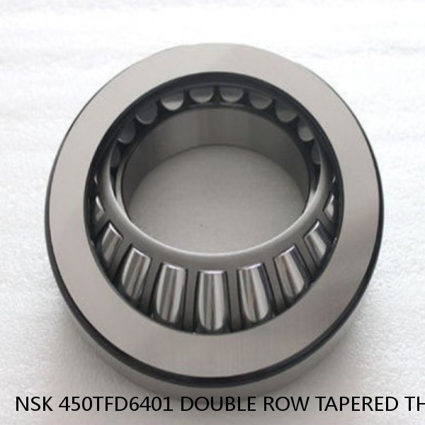 NSK 450TFD6401 DOUBLE ROW TAPERED THRUST ROLLER BEARINGS